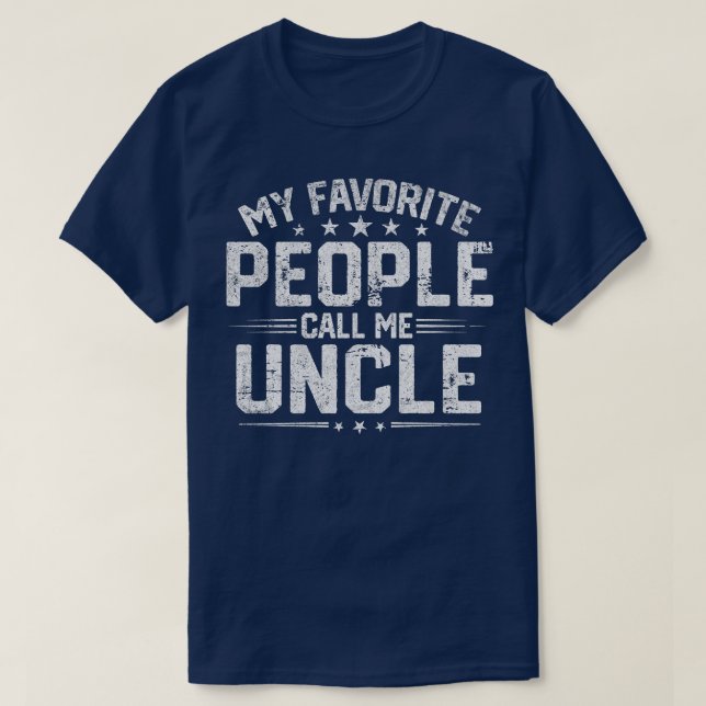 T-shirt Mens Mes Gens Favoris M'Appelent Oncle Funny Père (Design devant)