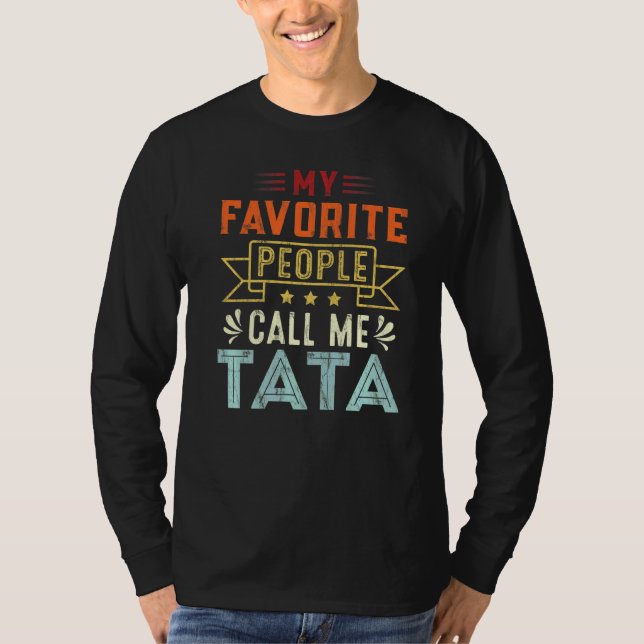 T-shirt Mens Mes Gens Favoris M'Appelent Tata Retro Père (Devant)