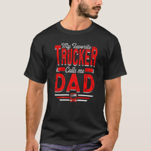T-shirt Mens Mon Camion Favori M'Appelle Papa Truckin' Pap