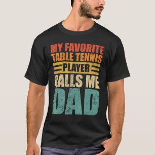 T-shirt Mens Mon Joueur De Tennis De Table Préféré M'Appel