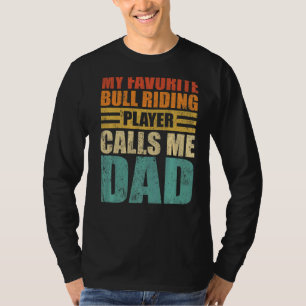 T-shirt Mens Mon Joueur Favori Bull Riding Me Appelle Papa