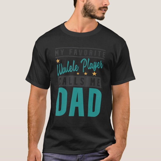 T-shirt Mens Mon Joueur Ukulele Favori M'Appelle Papa Ukul (Devant)