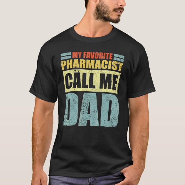T-shirt Mens Mon pharmacien favori m'appelle Papa Père (Devant)