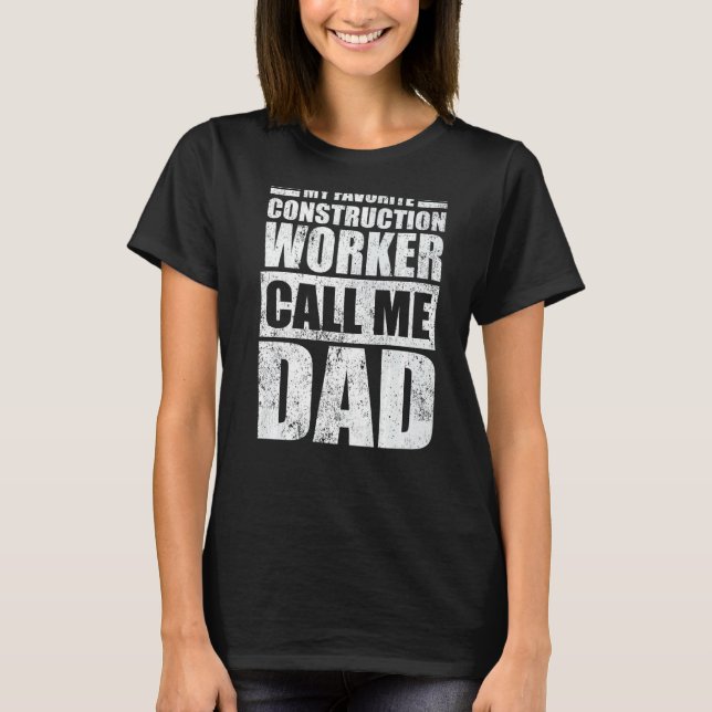 T-shirt Mens Mon Travailleur De Construction Préféré M'App (Devant)