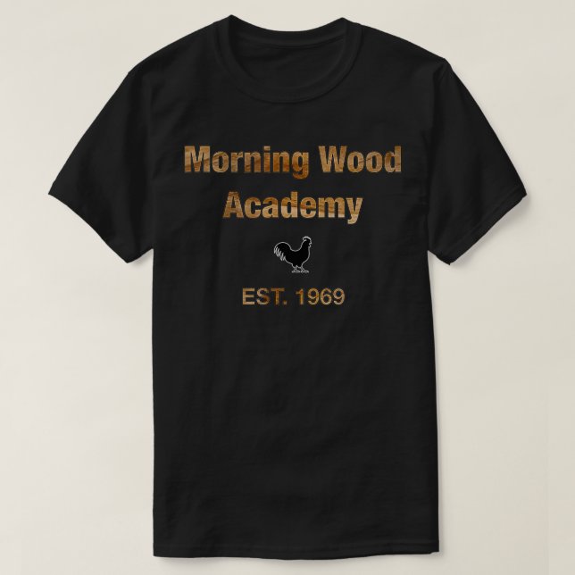 T-shirt Mens Morning Wood Academy EST 1969 (Design devant)