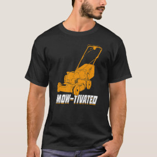 T-shirt Mens Mow Tivated Lawn Mower Premium