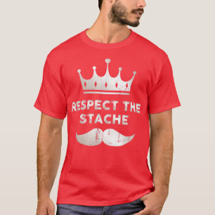 T-shirt Mens Mustache Respecter La Stache Drôle Père Da