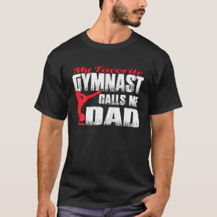 T-shirt Mens My Favori Gymnast M'Appelle Papa Gymnastic Da