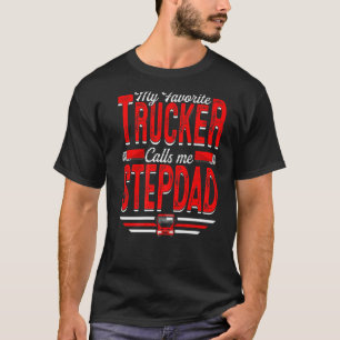 T-shirt Mens My Favori Trucker Me Appelle Stepdad Truckin'