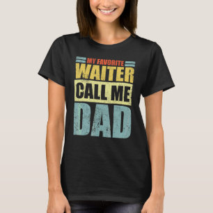 T-shirt Mens My Favori Waiter M'appelle Fête des pères Pap