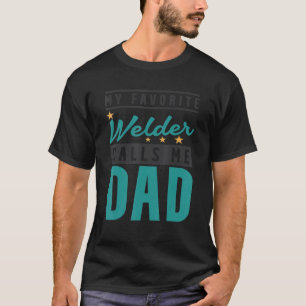 T-shirt Mens My Favori Welder M'appelle Papa Welder Papa