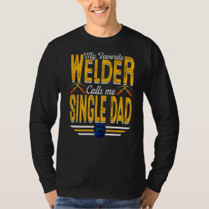 T-shirt Mens My Favori Welder M'Appelle Père Simple Weldin