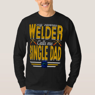 T-shirt Mens My Favori Welder M'Appelle Père Simple Weldin