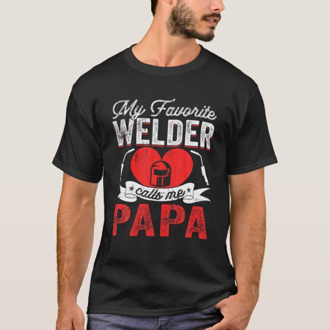 T-shirt Mens My Favori Welder Me Appelle Papa Welding Papa (Devant)