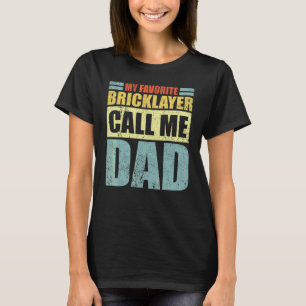 T-shirt Mens My Favorite Bricklayer m'appelle Papa Père