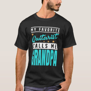 T-shirt Mens My Favorite Guitar Player Calls Me Grandpa  G