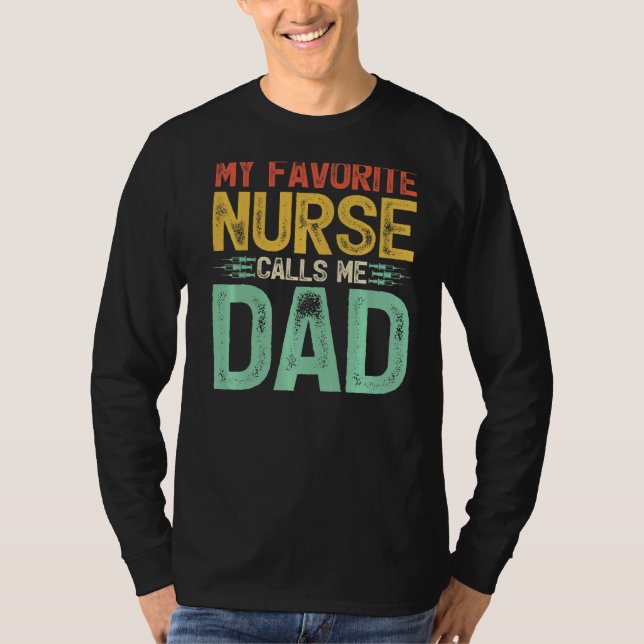 T-shirt Mens My Favorite Nurse appelle moi Papa Nurse Père (Devant)
