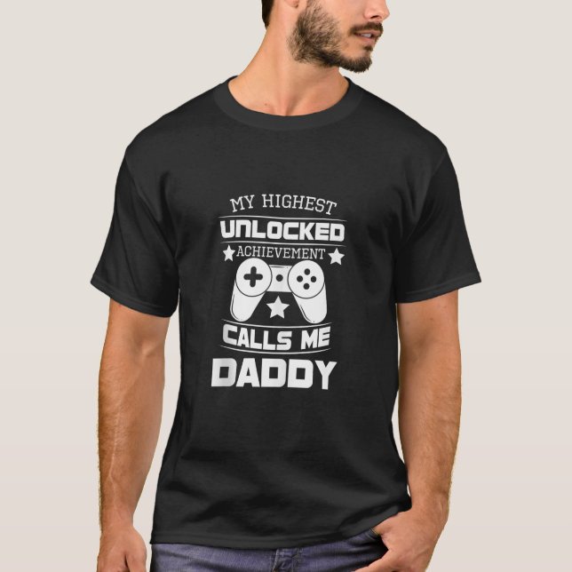 T-shirt Mens My Highest Unlocked Achievement Calls Me Dadd (Devant)