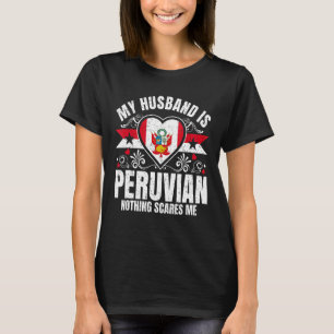 T-shirt Mens My Husband Is Peruvian Pride Flag Heritage Ro