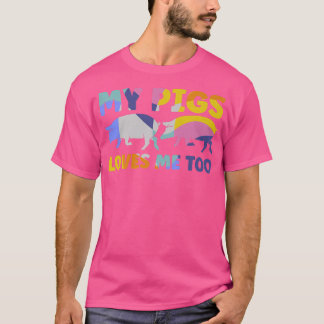 T-shirt Mens My pigs loves me too pigs Premium 