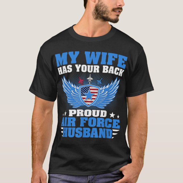 T-shirt Mens My Wife Has Your Back Proud Air Force Husband (Devant)