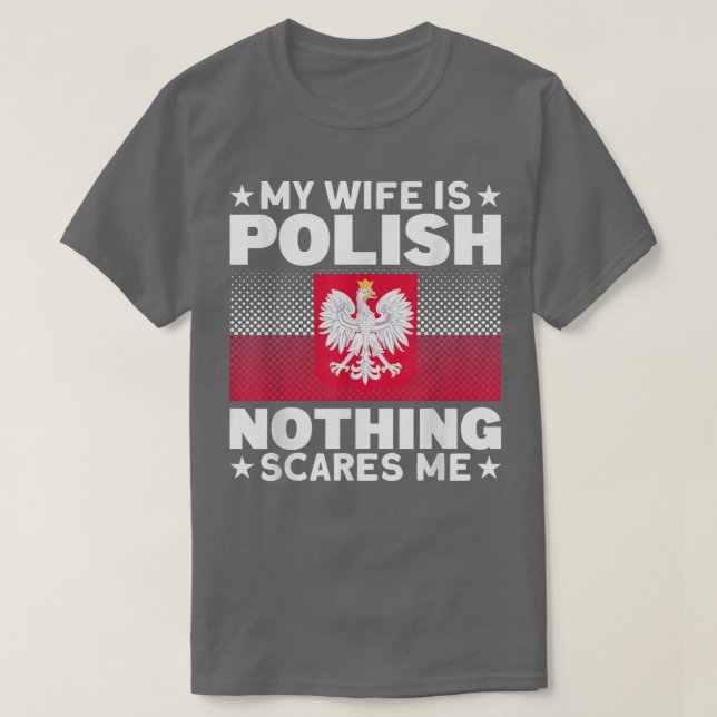 T-shirt Mens My Wife Is Polish Nothing Scares Me Poland Pe (Design devant)