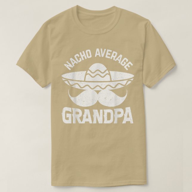 T-shirt Mens Nacho Average Grandpa Pour grand-père  (Design devant)
