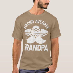 T-shirt Mens Nacho Average Grandpa Pour grand-père