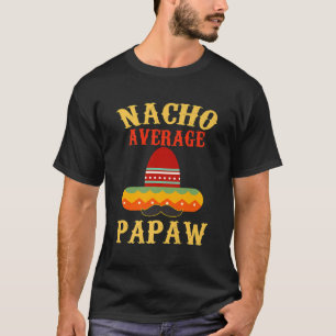 T-shirt Mens Nacho Moyenne Papaw Funny Papaw Cadeau Cinco 