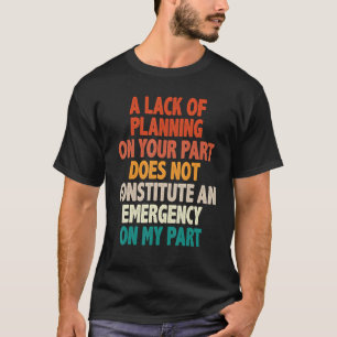 T-shirt Mens ne constitue pas un collègue d'urgence