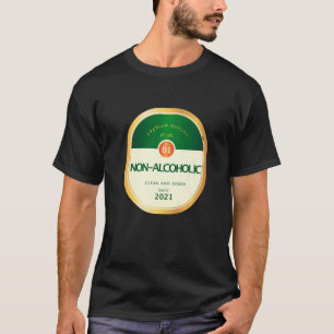 T-shirt Mens Non Alcoholic Sober Sobriety Recovering Alcoh