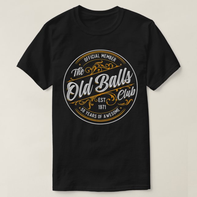 T-shirt Mens Old Balls Club 50th Birthday for Him Born in  (Design devant)