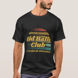T-shirt Mens Old Balls Club 70 ans d'une incroyable amusan