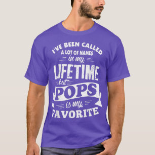 T-shirt Mens On m'a appelé beaucoup de noms mais Pops c'es