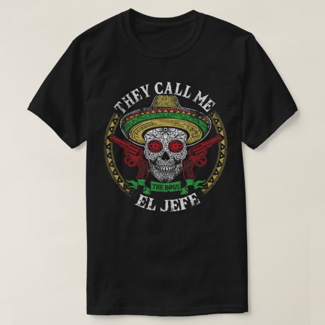 T-shirt Mens On M'Appelle El Jefe Mexicaine Sugar Crâne Ci (Design devant)