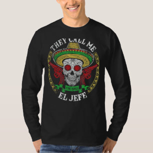 T-shirt Mens On M'Appelle El Jefe Mexicaine Sugar Crâne Ci