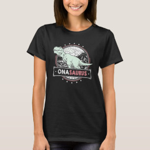 T-shirt Mens OnaSaurus Ona idée pour les femmes Fête des m