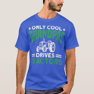 T-shirt Mens Only Cool Grandpas Drives Tractors Farmer 