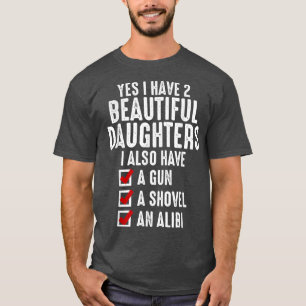 T-shirt Mens Oui J'Ai 2 Belles Filles Sarcastique Da