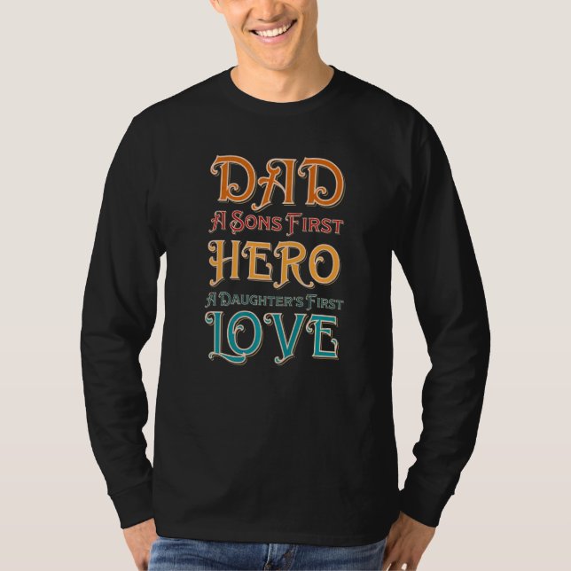 T-shirt Mens Papa A Sons First Hero A Daughes First Love (Devant)