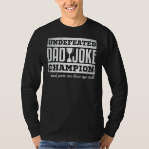 T-shirt Mens Papa Blague Champion Fête des pères Bad Puns