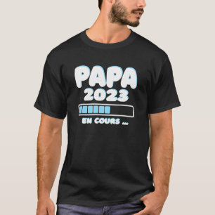 T-shirt Mens Papa Chargement en cours 2023 Pour l'avenir d