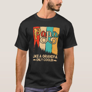 T-shirt Mens Papa Comme Un Grand-Père Seulement Père Glaci