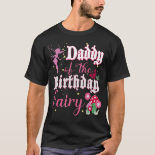 T-shirt Mens Papa De L'Anniversaire Fairy Princess Girl Mu