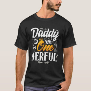 T-shirt Mens Papa De M. Onederful 1E Anniversaire Premier 