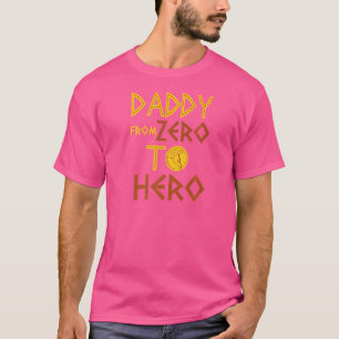 T-shirt Mens Papa De Zero À Hero Le Meilleur Cadeau Pour V