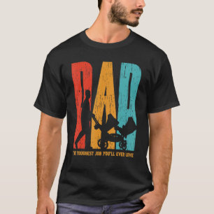 T-shirt Mens Papa Le Travail le plus dur Vous aimerez jama