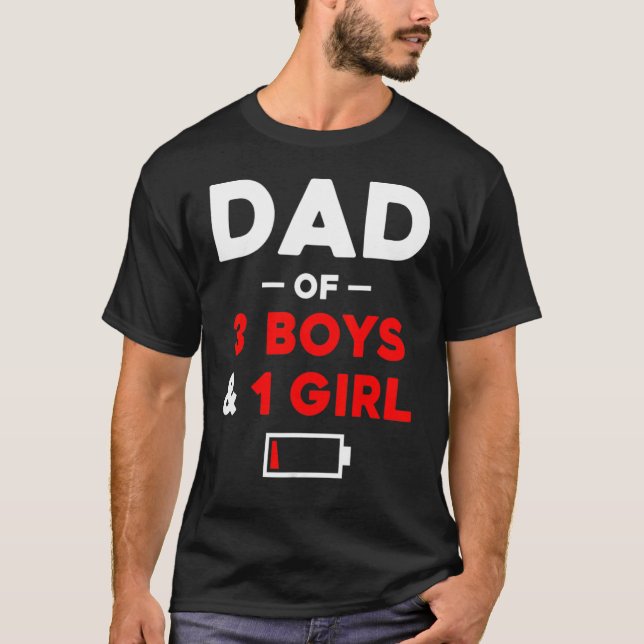 T-shirt Mens Papa Of 3 Boys 1 Girl Low Battery Papa's Père (Devant)