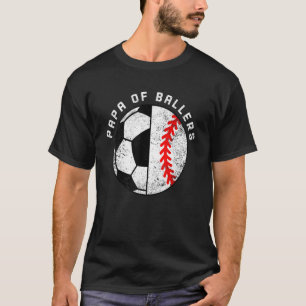 T-shirt Mens Papa Of Ballers Soccer Baseball Papa