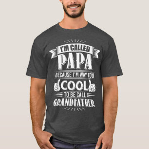 T-shirt Mens Papa parce que je suis trop Cool pour être ap